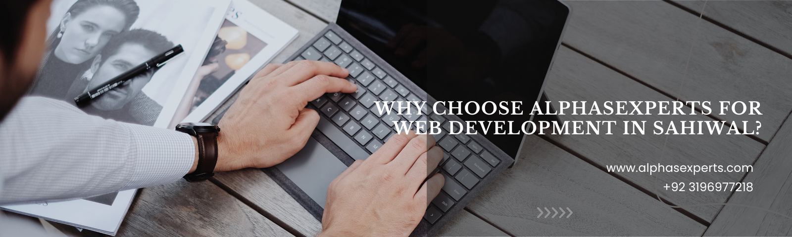 Why Choose AlphasExperts for Web Development in Sahiwal? - blog post by AlphaExperts